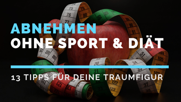 Abnehmen ohne Sport und ohne Diät